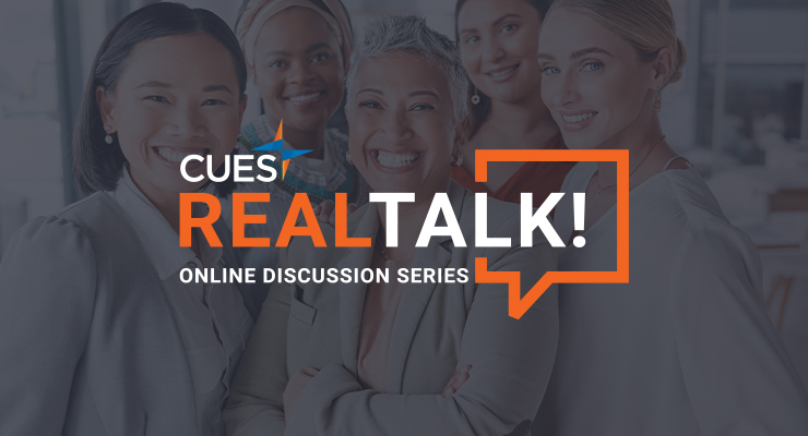 CUES RealTalk! - Real Talk. Real Stories.