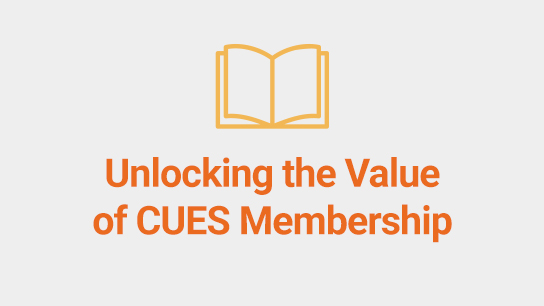 Unlocking the Value of CUES Membership 