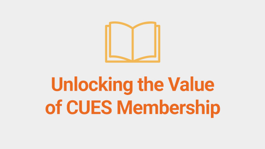 Unlocking the Value of CUES Membership 