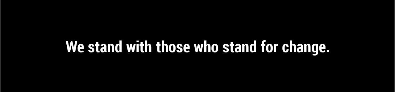 CUES stands with those that stand for change